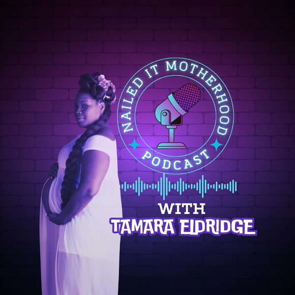 Artwork for Nailed It: Motherhood Podcast
