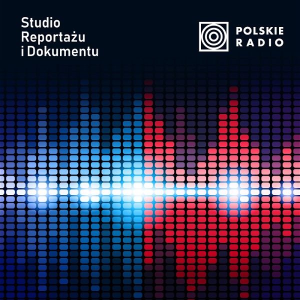 Artwork for Reportaże z anten Polskiego Radia