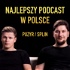 Najlepszy podcast w Polsce