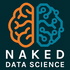 Naked Data Science