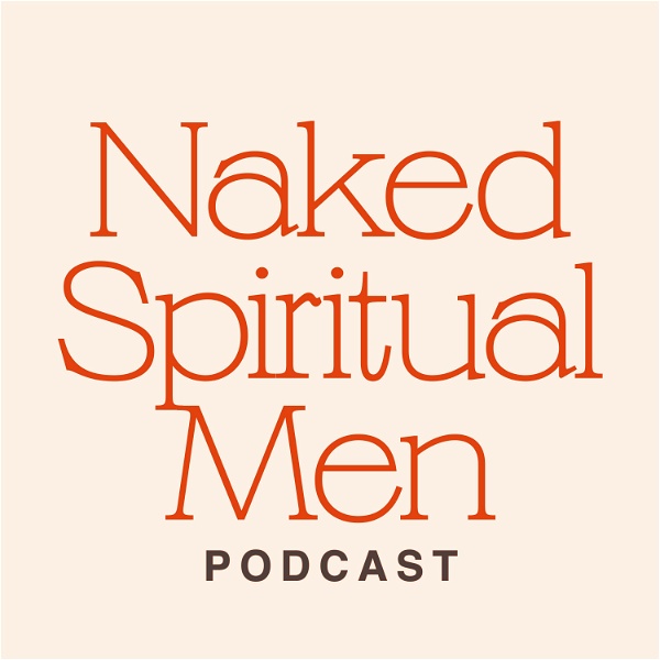 Artwork for Naked Spiritual Men