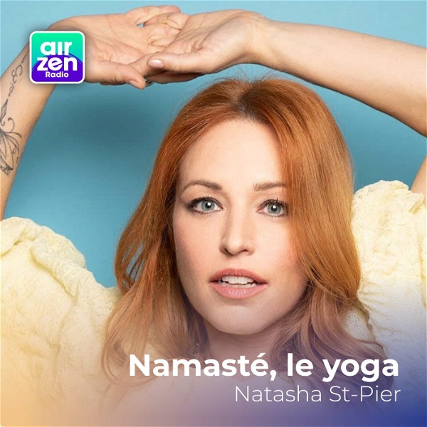 Artwork for Namasté, le yoga avec Natasha St-Pier