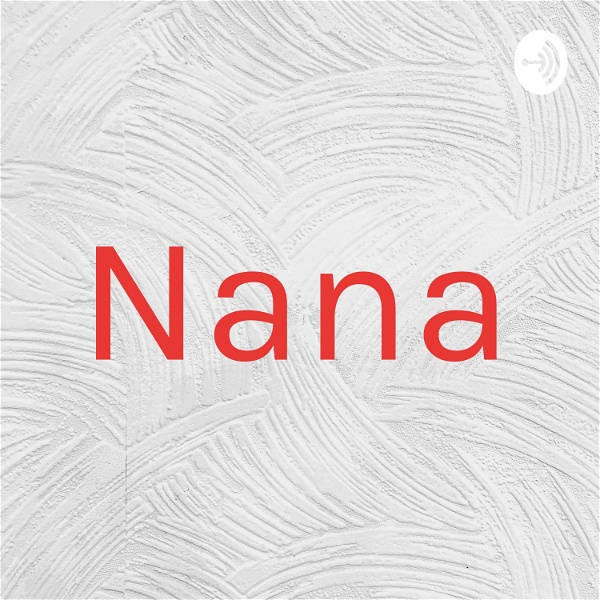 Artwork for Nana