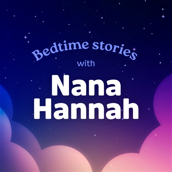 Artwork for Nana Hannah Bedtime Stories