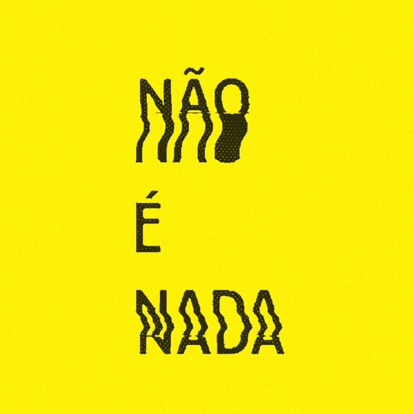 Artwork for NÃO É NADA