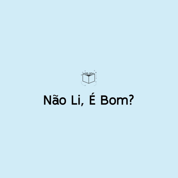 Artwork for Não Li, é Bom?