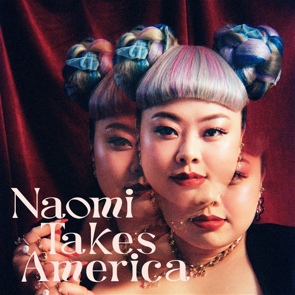 Artwork for Naomi Takes America