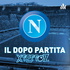 Napoli - Il Dopo Partita
