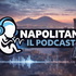 Napolitan - Il Podcast