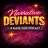 Narrative Deviants