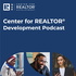 NAR’s Center for REALTOR® Development