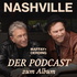 NASHVILLE - Der Podcast zum Album