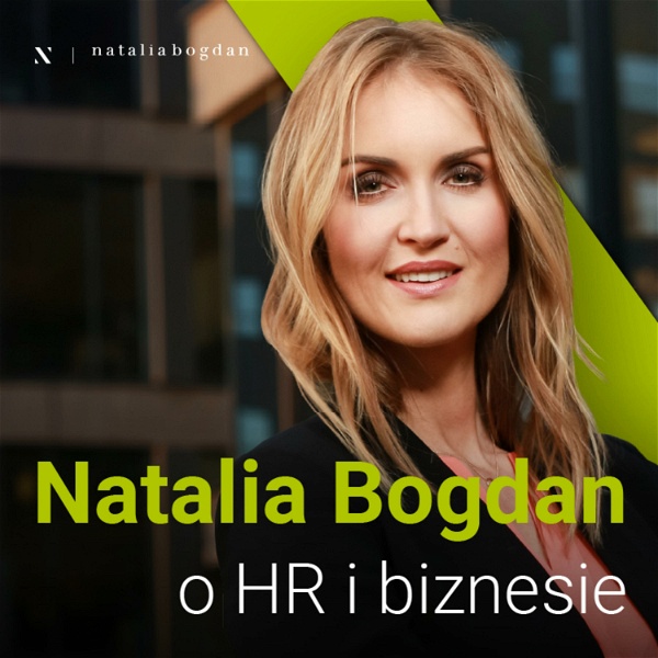 Artwork for Natalia Bogdan o HR i biznesie