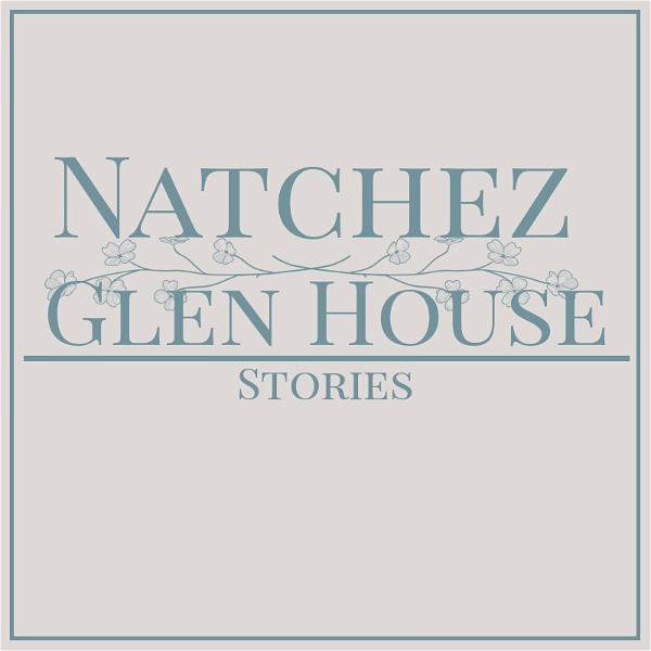 Artwork for Natchez Glen House Stories