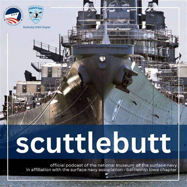 Artwork for Scuttlebutt: The Official Podcast of the National Museum of the Surface Navy