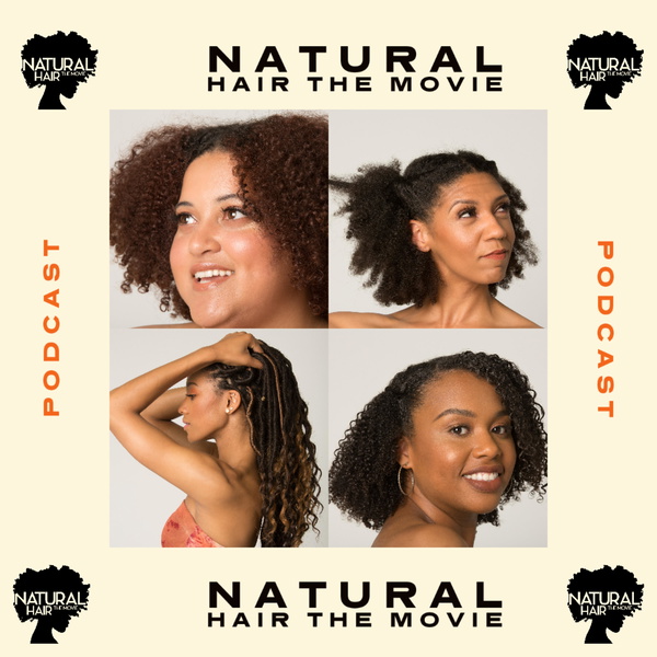 Artwork for Natural Hair The Movie Podcast