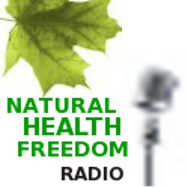 Artwork for Natural Health Freedom Radio
