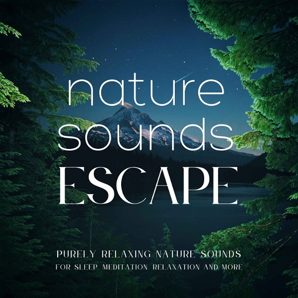 Artwork for Nature Sounds Escape