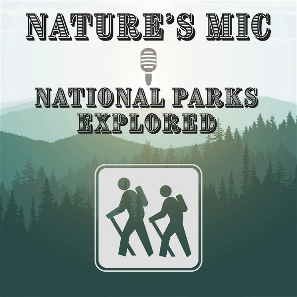 Artwork for Nature's Mic: National Parks Explored