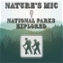 Nature's Mic: National Parks Explored