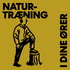 Naturtræning - i dine ører