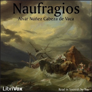 Artwork for Naufragios by Alvar Núñez Cabeza de Vaca (c. 1488