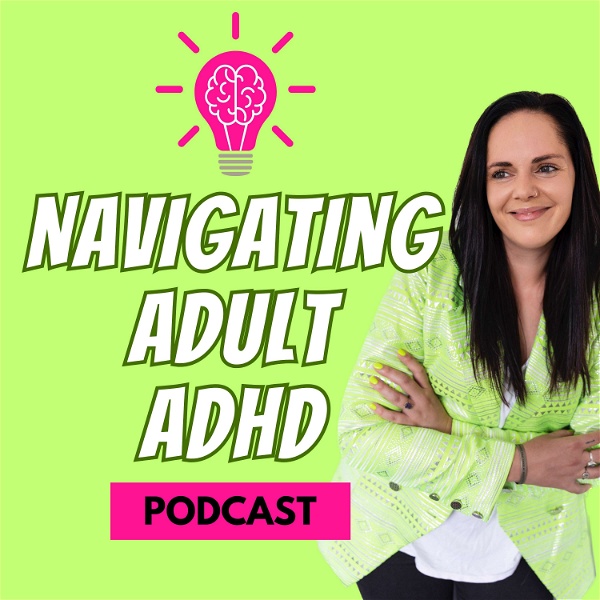 Artwork for Navigating Adult ADHD