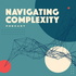 Navigating Complexity