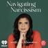 Navigating Narcissism with Dr. Ramani