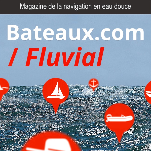 Artwork for Navigation Fluviale, le magazine de la vie des fleuves et des canaux, de la navigation intérieure en eau douce de Bateaux.co