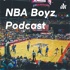 NBA Boyz Podcast