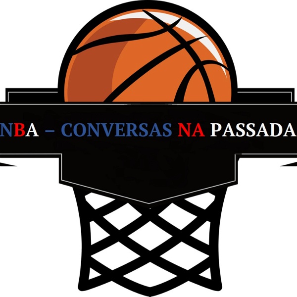 Artwork for NBA - Conversas na Passada
