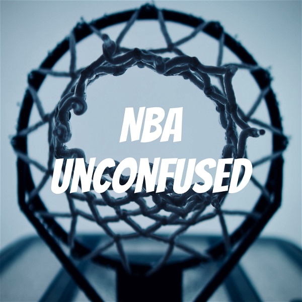 Artwork for NBA unConfused