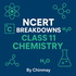 NCERT Breakdowns Class 11 Chemistry | JEE/NEET/BOARDS