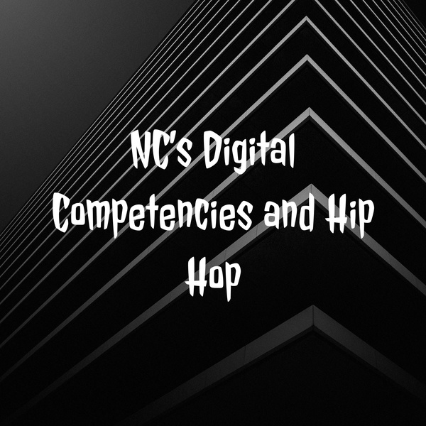 Artwork for NC's Digital Competencies and Hip Hop
