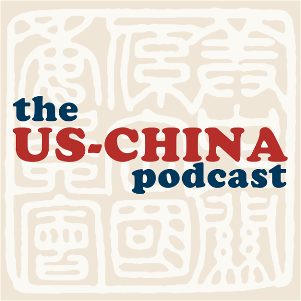 Artwork for The US-China Podcast