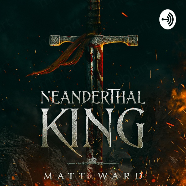 Artwork for Neanderthal King: A Medieval Epic Fantasy Adventure Novel