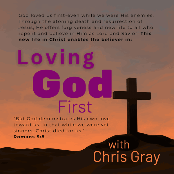 Artwork for Loving God First