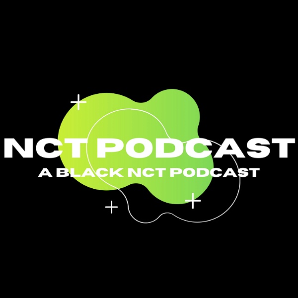 Artwork for NCT Podcast: A Black NCTZen Podcast