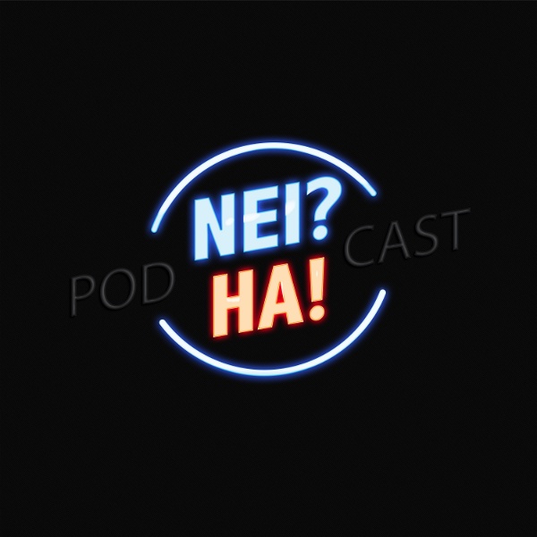 Artwork for Nei? Ha! Podcast