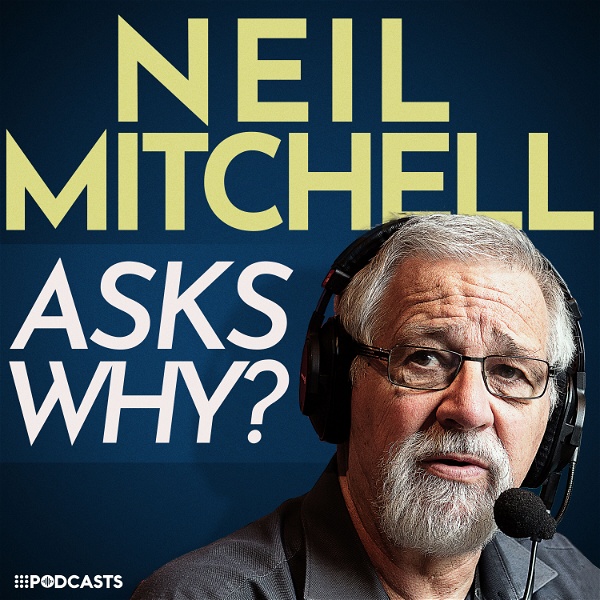 Artwork for Neil Mitchell Asks Why