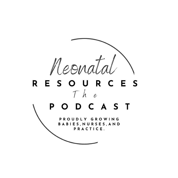 Artwork for Neonatal Resources, the Podcast