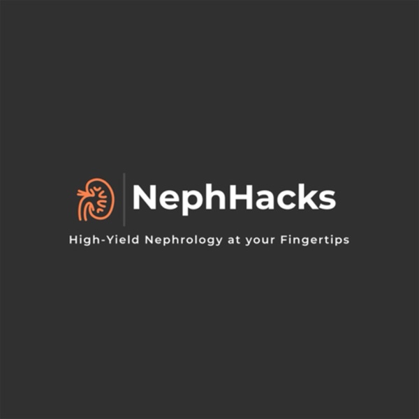 Artwork for NephHacks: High Yield Nephrology at your Fingertips