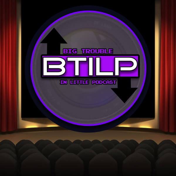 Artwork for Big Trouble In Little Podcast