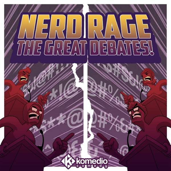 Artwork for Nerd Rage: The Great Debates!