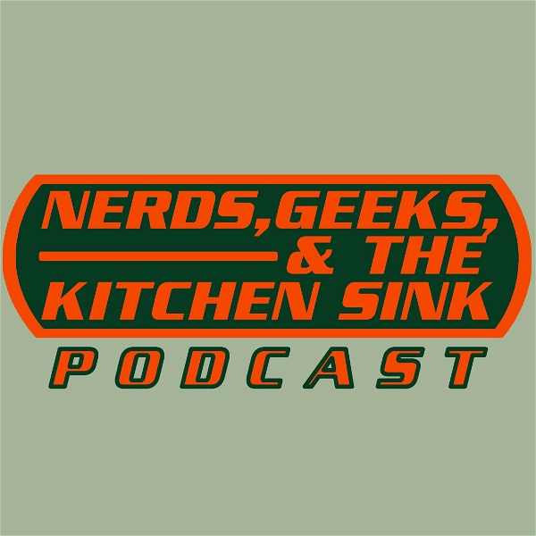 Artwork for Nerds, Geeks, and the Kitchen Sink