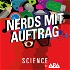 Nerds mit Auftrag. Der Science-Podcast.