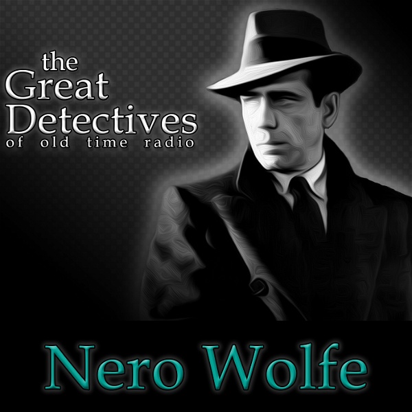 Artwork for Old Time Radio Nero Wolfe