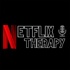 Netflix Therapy