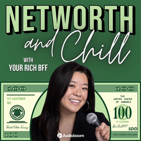 Artwork for Networth and Chill with Your Rich BFF